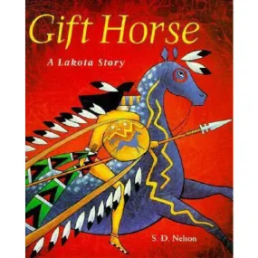 Gift Horse: A Lakota Story